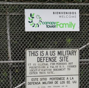 Welcome / Warning sign on gate of Canopy Tower